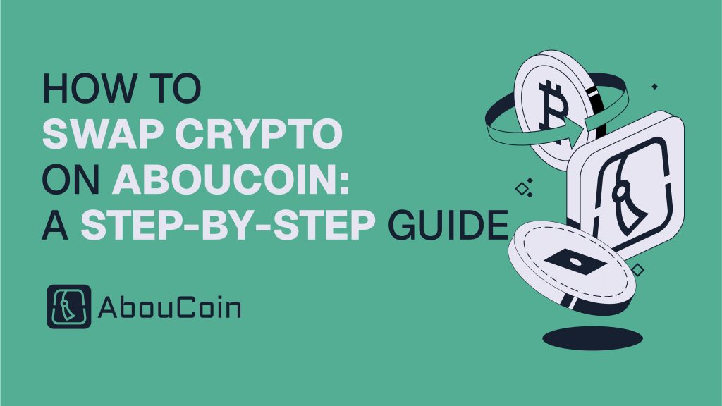 Guide How to Swap Crypto on AbouCoin